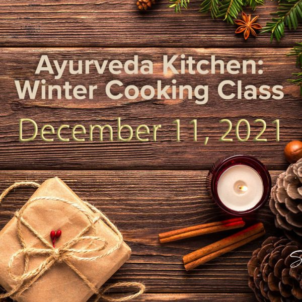 Product Image for Sage & Fettle Ayurveda Winter Cooking CLass December 11, 2021 at 4pm EST with Angelina Fox, ERYT500, YACEP, Ayurveda Health Counselor and Yoga Teacher
