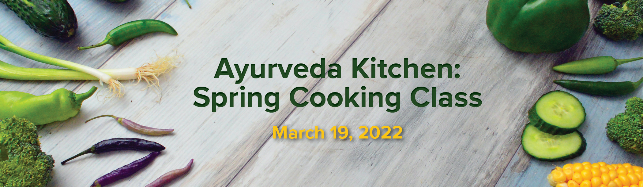 Spring Ayurveda Cooking Class with Sage & Fettle Ayurveda and Angelina Fox March 19, 2022 Event Image