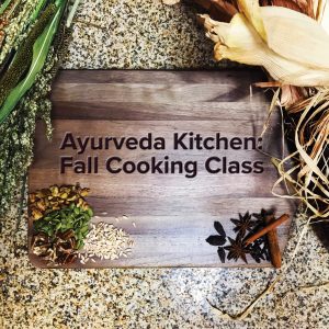 Ayurveda Kitchen: Fall Cooking Class with Sage & Fettle Ayurveda and Angelina Fox, ERYT500, YACEP, Ayurveda Health Counselor and Yoga Teacher Product Image
