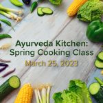 Sage & Fettle Ayurveda Spring Cooking Class Event Image Square